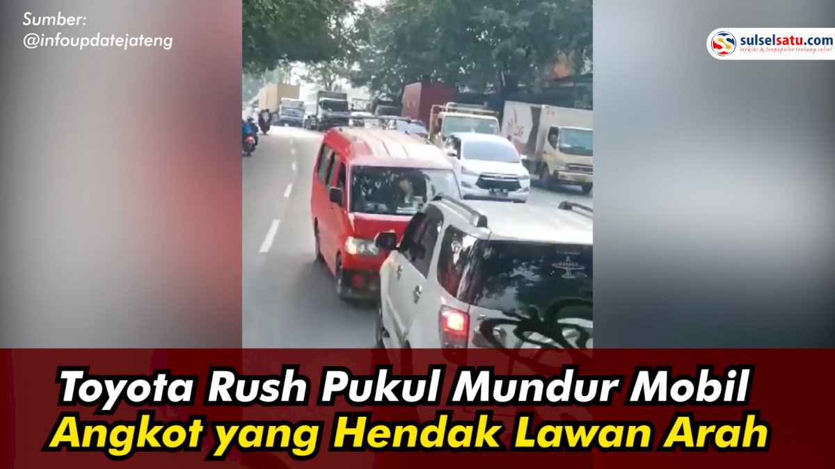 VIDEO: Toyota Rush Pukul Mundur Mobil Angkot yang Hendak Lawan Arah