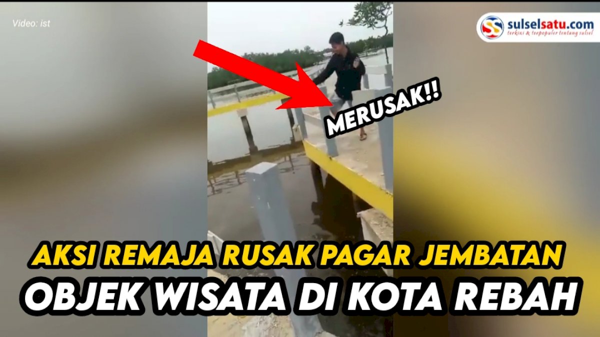 VIDEO: Aksi Remaja Rusak Pagar Jembatan Objek Wisata di Kota Rebah