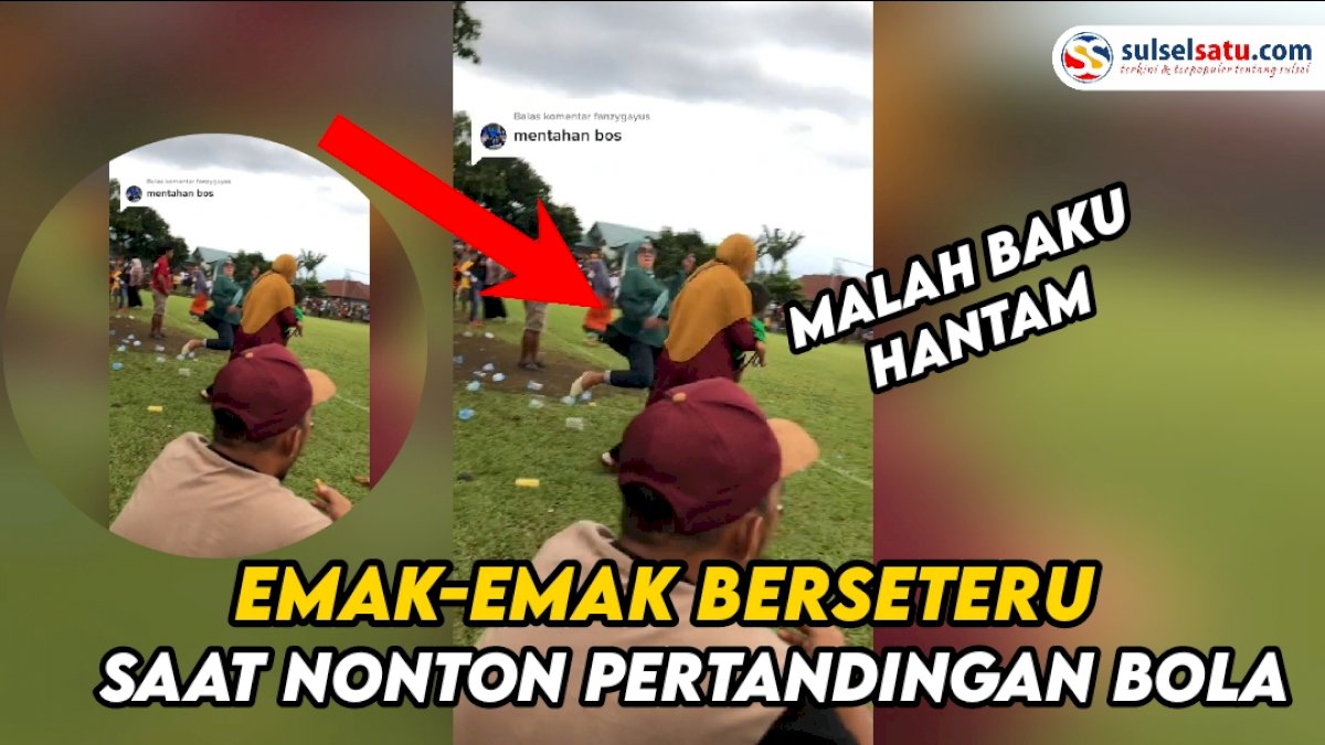 VIDEO: Aksi Ibu-ibu Berseteru saat Sedang Menyaksikan Pertandingan Bola