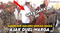 VIDEO: Gubernur Maluku Murad Ismail Ajak Duel Warga Saat Melakukan Kunjungan