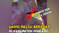 VIDEO: Uang Palsu Sebanyak Rp9 Juta Beredar di Pinrang, Pemilik Konter HP Nyaris Tertipu