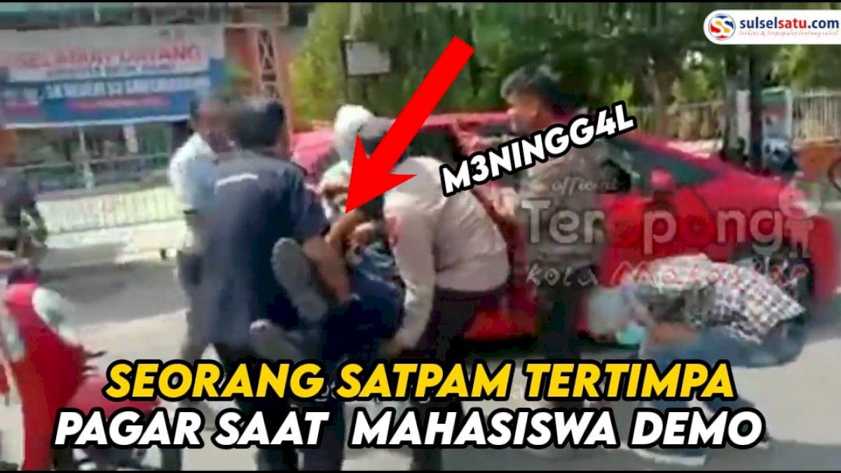 VIDEO: Seorang Satpam Meninggal Dunia Akibat Tertimpa Pagar saat Mahasiswa Demo