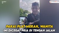 VIDEO: Pakai Mobil Dinas di Hari Libur, Wanita Ini Diberhentikan oleh Pria di Jalan