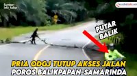 VIDEO: Viral, Pria ODGJ Tutup Akses Jalan Poros Balikpapan-Samarinda