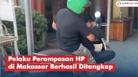 VIDEO: Pelaku Perampasan HP Milik Penjaga Warung di Makassar Berhasil Ditangkap