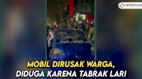 VIDEO: Mobil Dirusak Warga, Diduga karena Tabrak Lari
