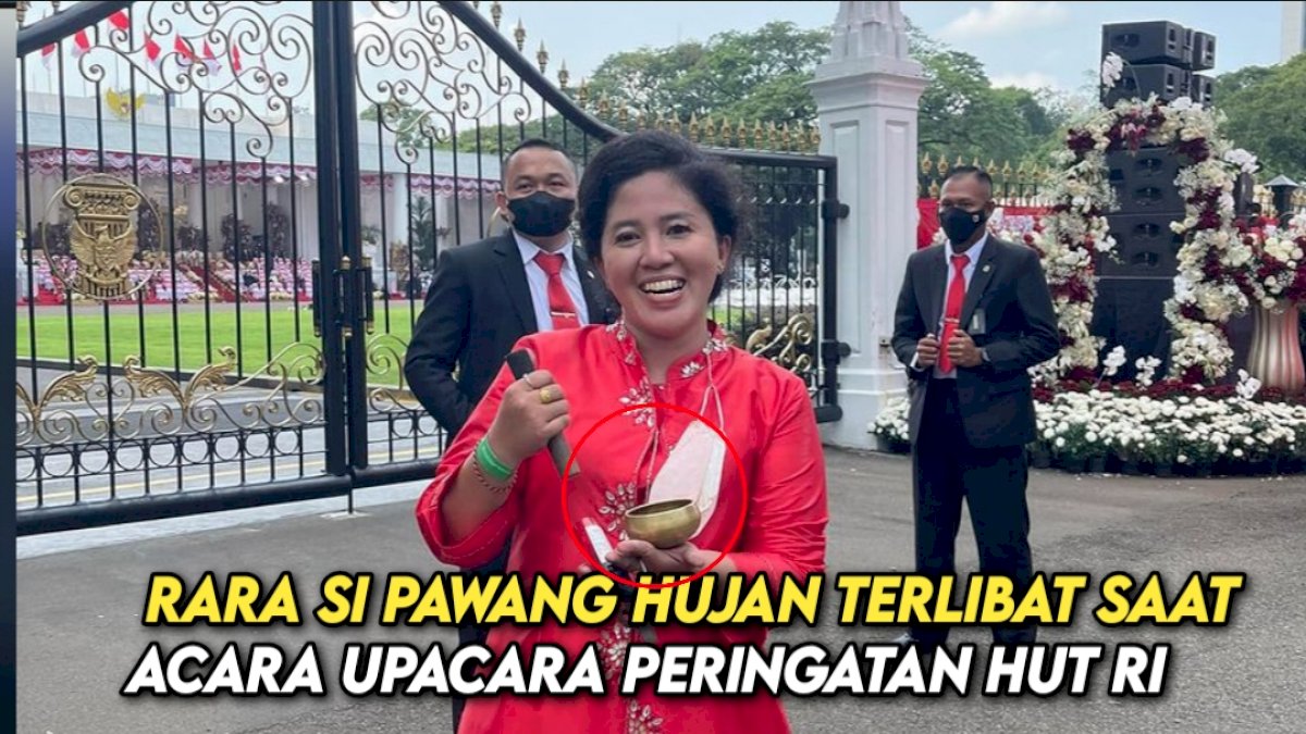 VIDEO: Rara Si Pawang Hujan Terlibat saat Acara Upacara Peringatan HUT RI