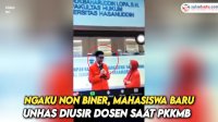 VIDEO: Ngaku Non Biner, Mahasiswa Baru Unhas Diusir Dosen saat PKKMB