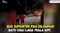 VIDEO: Bus Suporter PSM Dilempari Batu Usai Laga Piala AFC