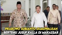 VIDEO: Prabowo Subianto Dijadwalkan Bertemu Jusuf Kalla di Makassar