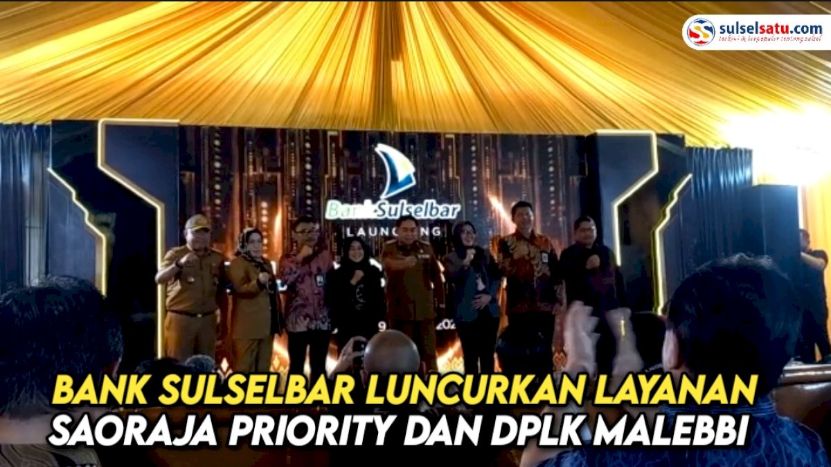 VIDEO: Bank Sulselbar Luncurkan Layanan Saoraja Priority dan DPLK Malebbi