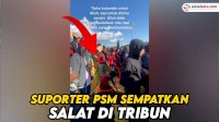 VIDEO: Viral, Suporter PSM Makassar Sempatkan Salat di Tribun Stadion BJ Habibie