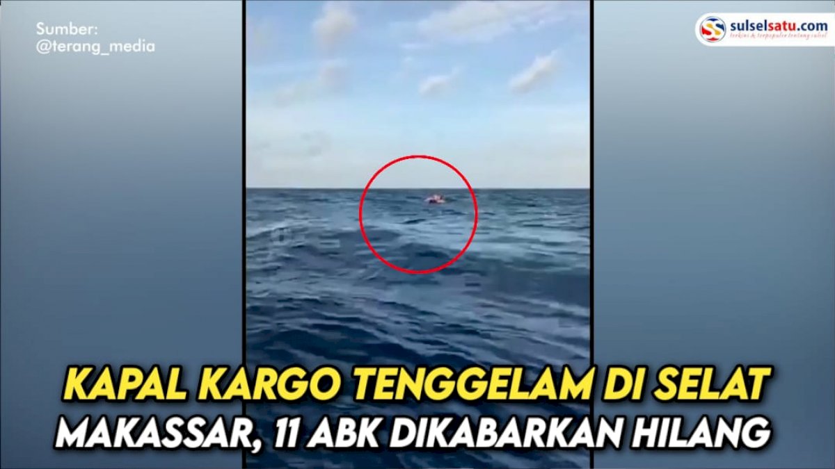 VIDEO: Kapal Kargo Tenggelam di Selat Makassar, 11 ABK Dikabarkan Hilang
