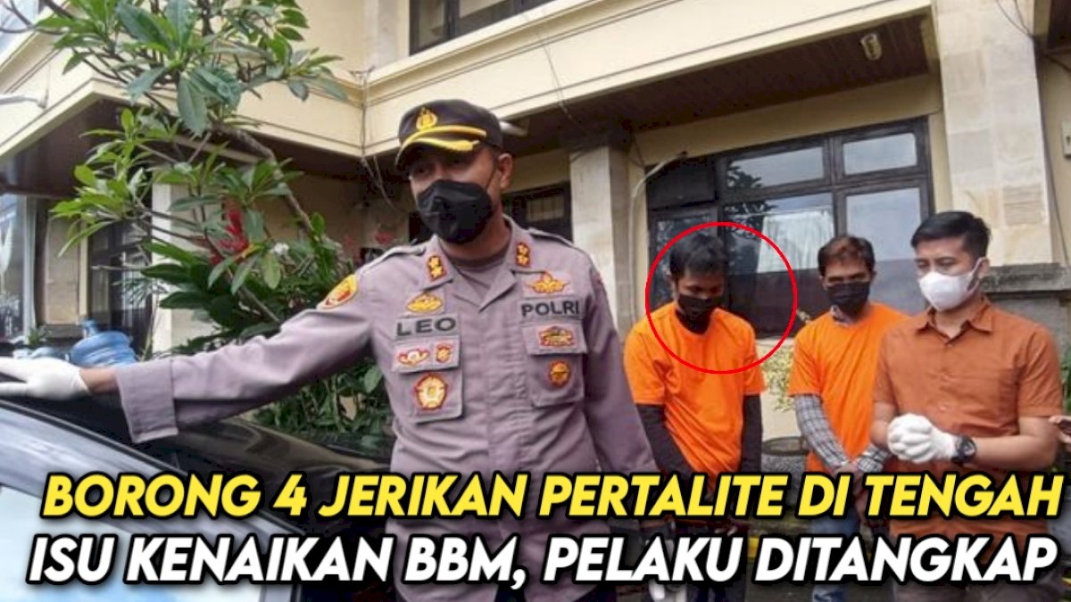 VIDEO: Borong 4 Jerikan Pertalite di Tengah Isu Kenaikan BBM, 2 Pelaku Ditangkap Polisi
