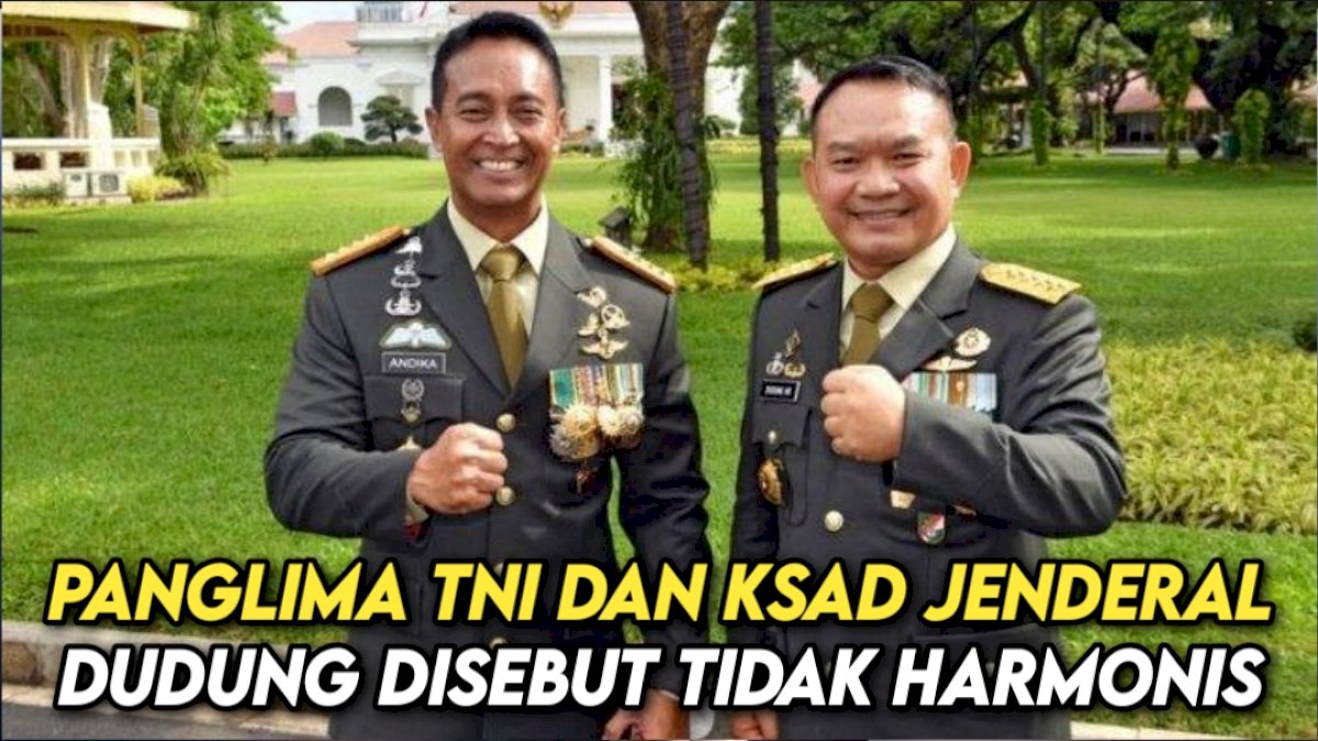 VIDEO: Panglima TNI dan KSAD Jenderal Dudung Disebut Tidak Harmonis