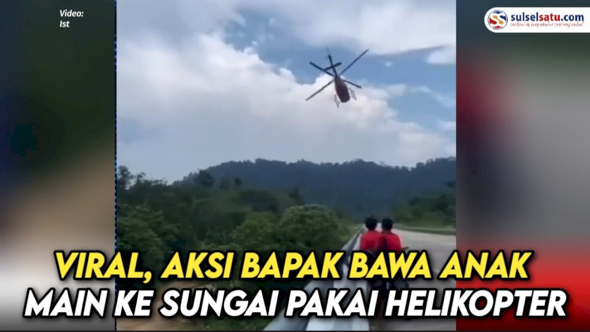 VIDEO: Viral, Aksi Bapak Bawa Anak Main ke Sungai Pakai Helikopter