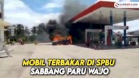 VIDEO: Mobil Terbakar di SPBU Sabbang Paru Wajo