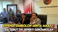 VIDEO: Effendi Simbolon Minta Maaf Usai Sebut TNI seperti Gerombolan