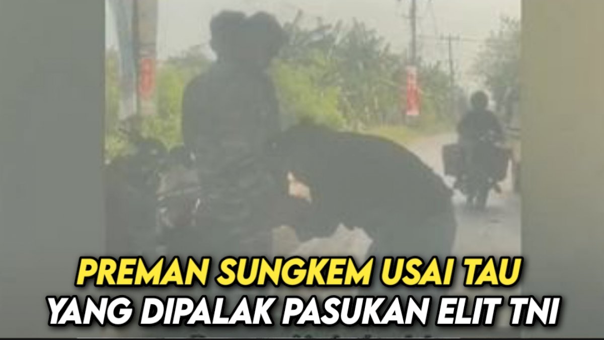 VIDEO: Viral, Preman Sungkem Usai Tau Yang Dipalak Pasukan Elit TNI