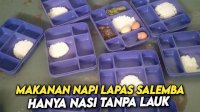 VIDEO: Viral, Makanan Napi Lapas Salemba Hanya Nasi Tanpa Lauk Dan Sayur