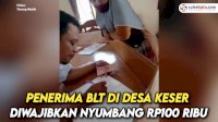 VIDEO: Viral, Penerima BLT di Desa Keser Diwajibkan Nyumbang Rp100 Ribu untuk Pembangunan Mushola