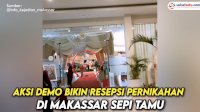 VIDEO: Aksi Demo Bikin Resepsi Pernikahan di Makassar Sepi Tamu Undangan