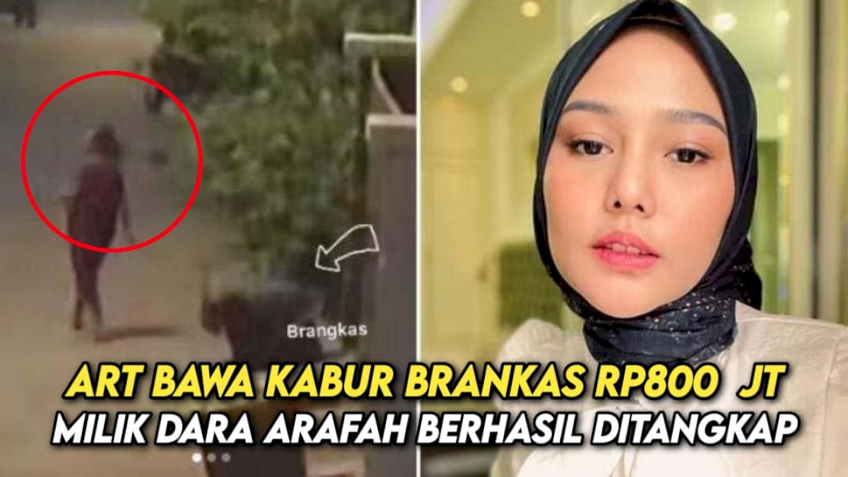 VIDEO: ART Bawa Kabur Brankas Rp800 Juta Milik Dara Arafah Berhasil Ditangkap