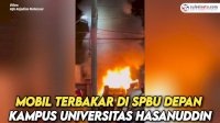 VIDEO: Mobil Terbakar di SPBU Depan Kampus Universitas Hasanuddin