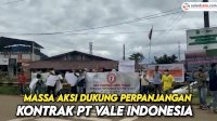 VIDEO: Aksi Unjuk Rasa Dukung Perpanjangan Kontrak PT Vale Indonesia