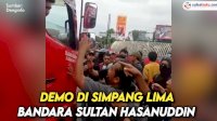 VIDEO: Demo di Simpang Lima Bandara Sultan Hasanuddin