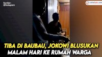 VIDEO: Tiba di Baubau, Jokowi Blusukan Malam Hari ke Rumah Warga