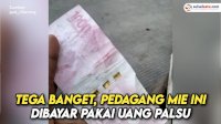 VIDEO: Pedagang Mie Ayam Ini Dibayar Pakai Uang Palsu, Uangnya Luntur saat Kena Air