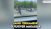 VIDEO: Uang Terhambur di Flyover Makassar, Pengendara Lain Bantu Pungut