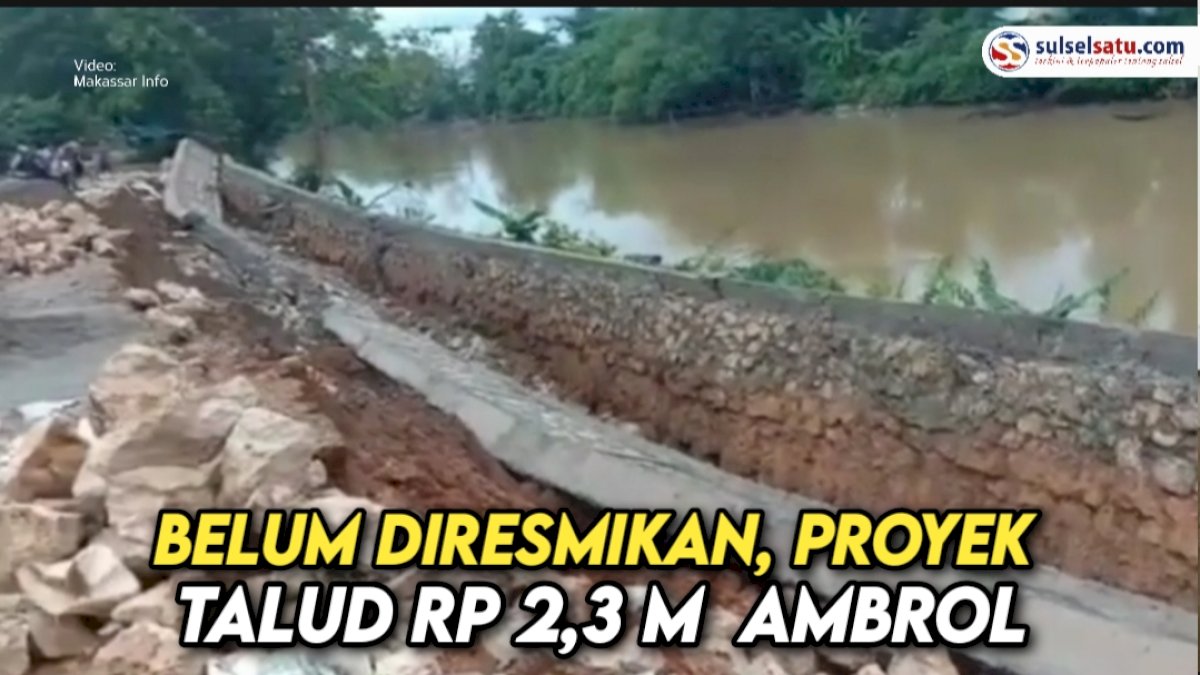 VIDEO: Belum Diresmikan, Proyek Pembangunan Talud Rp 2,3 M di Kabupaten Pangkep Ambrol
