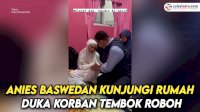 VIDEO: Anies Baswedan Kunjungi Rumah Duka Korban Tembok Roboh di MTSN 19 Jakarta