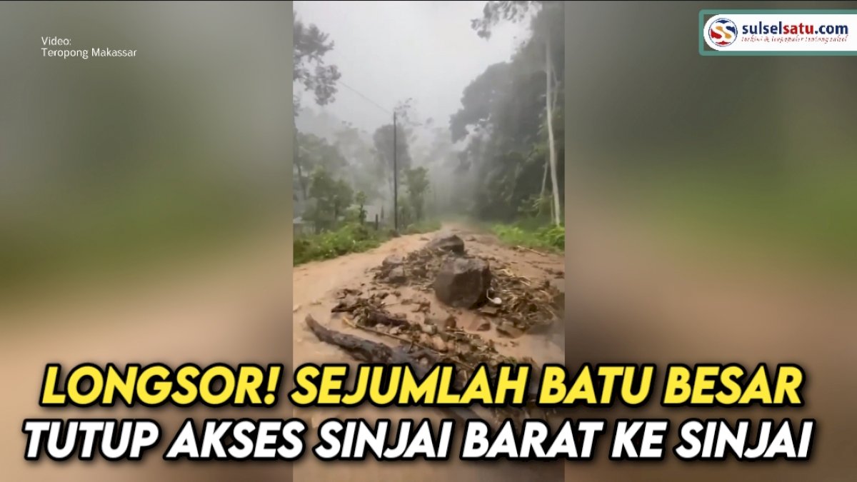 VIDEO: Longsor! Sejumlah Batu Besar Tutup Akses Sinjai Barat ke Sinjai