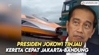 VIDEO: Presiden Jokowi Tinjau Kereta Cepat Jakarta-Bandung