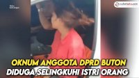 VIDEO: Oknum Anggota DPRD Buton Diduga Selingkuhi Istri Orang
