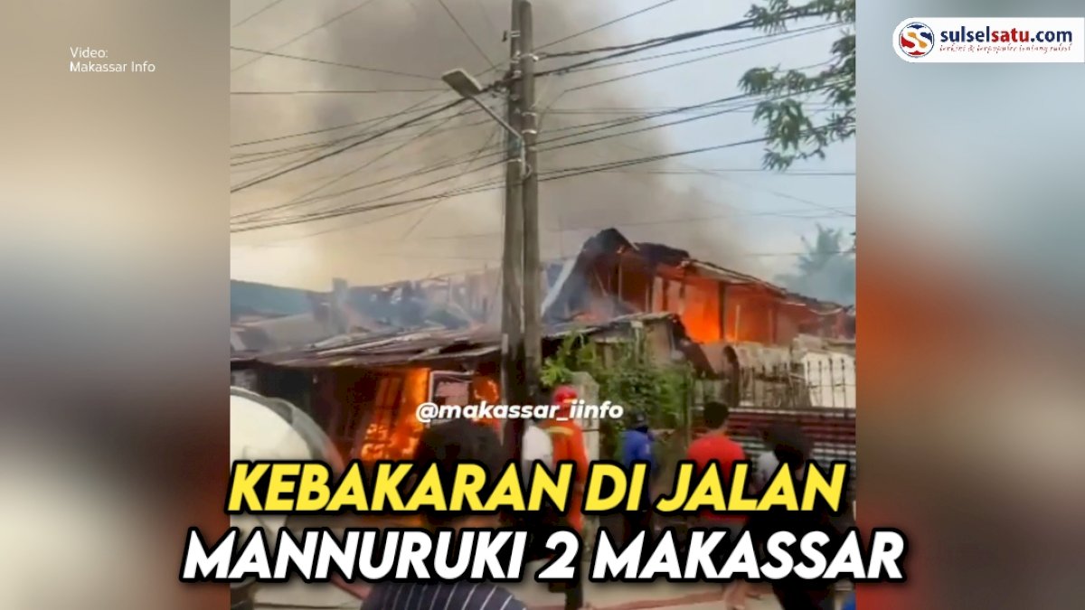 VIDEO: Kebakaran di Jalan Mannuruki 2 Makassar