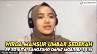 VIDEO: Wirda Mansur Umbar Sedekah Rp 50 Juta, Langsung Dapat Mobil Rp 1,4 M