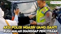 VIDEO: Aksi Polisi Ngasih Uang Ganti Rugi Malah Dianggap Pencitraan