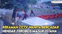 VIDEO: Rekaman CCTV Wanita Bercadar Hendak Terobos Istana Sambil Bawa Pistol
