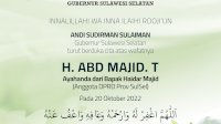 Andi Sudirman Sampaikan Belasungkawa Meninggalnya Ayahanda Anggota DPRD Sulsel Haidar Madjid