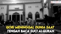 VIDEO:Qori Meninggal saat Baca Alquran dalam Peringatan Maulid Nabi Muhammad SAW