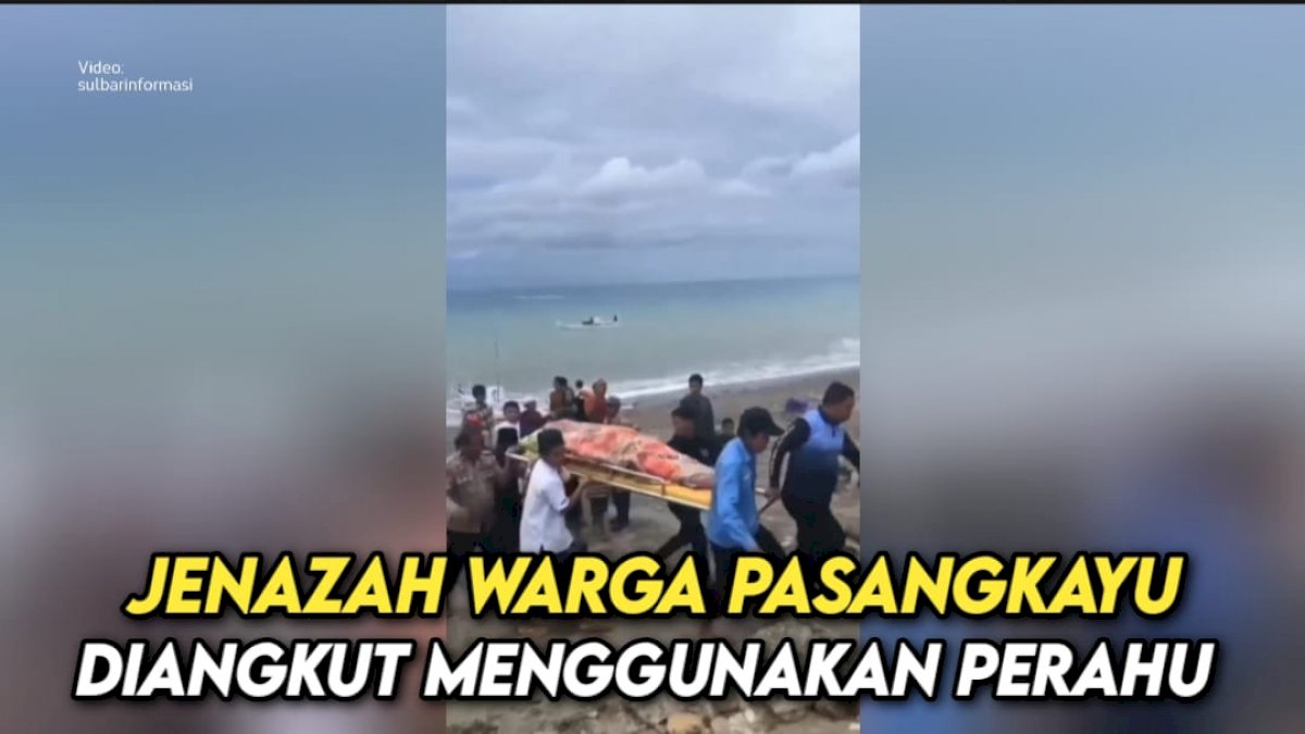 VIDEO: Akibat Tanah Longsor di Sulbar, Jenazah Warga Pasangkayu Diangkut Menggunakan Perahu