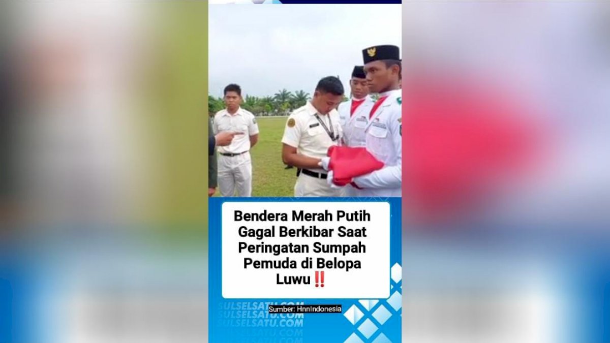 VIDEO: Bendera Merah Putih Gagal Berkibar Saat Peringatan Sumpah Pemuda di Belopa Luwu