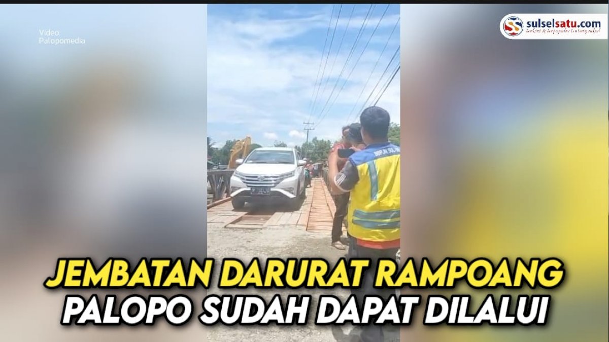 VIDEO: Jembatan Darurat Rampoang Palopo Sudah Dapat Dilalui