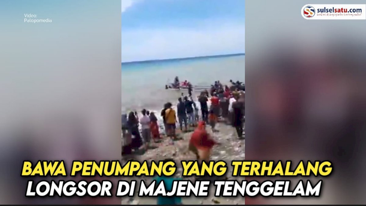 VIDEO: Kapal Kentinting yang Membawa Penumpang yang Terhalang Longsor di Majene Tenggelam