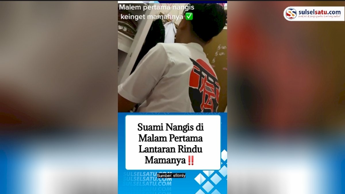 VIDEO: Suami Nangis di Malam Pertama Lantaran Rindu Mama