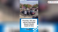 VIDEO: Presiden UEA dan Jokowi Resmikan Masjid Sheikh Zayed di Solo